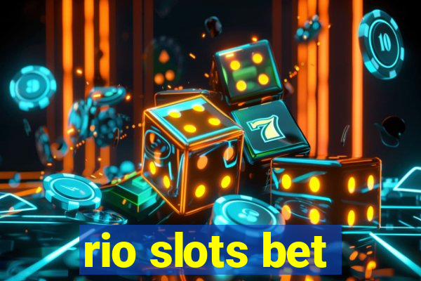 rio slots bet